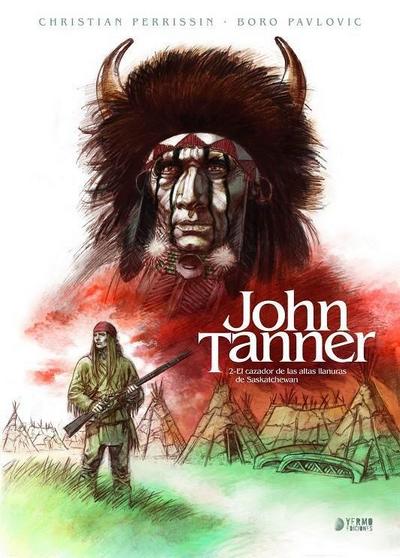 JOHN TANNER 2 EL CAZADOR DE LAS ALTAS LLANURAS DE SASKATCHE