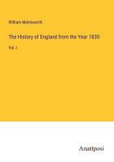 The History of England from the Year 1830