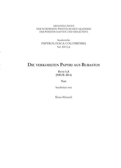 Die verkohlten Papyri aus Bubastos. Bd.3,A