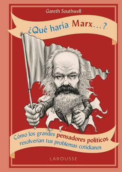 ¿Qué haría Marx--?
