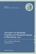 Alexander von Humboldt - Gutachten zur Steingutfertigung in Rheinsberg 1792
