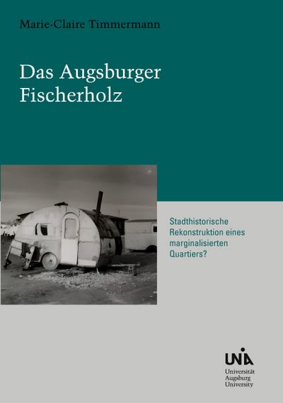 Das Augsburger Fischerholz