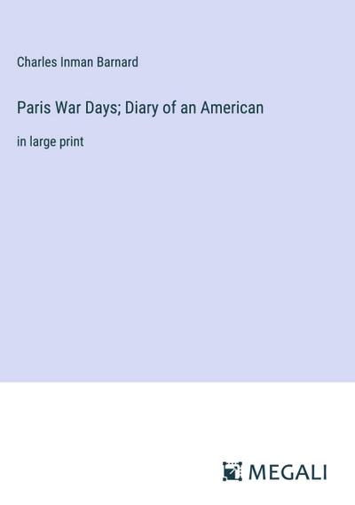Paris War Days; Diary of an American