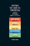 Writing the war on terrorism: Language, politics and counter-terrorism (New Approaches to Conflict Analysis)