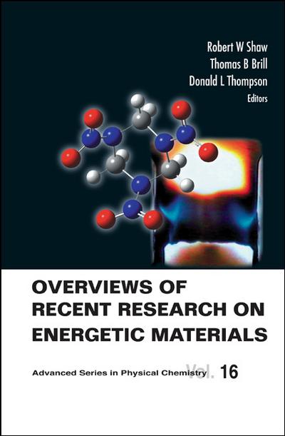 Overviews Of Recent Research On Energetic Materials