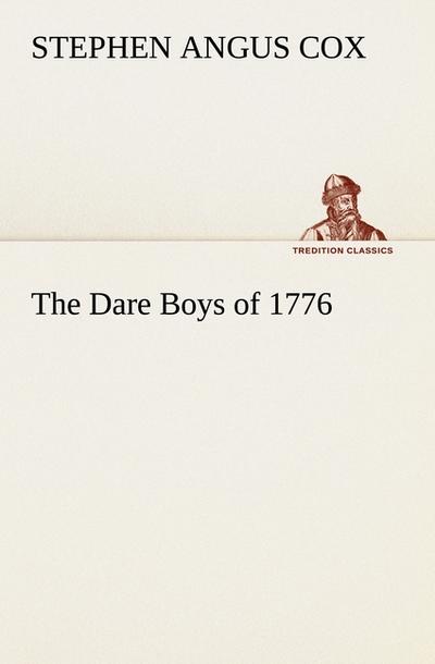 The Dare Boys of 1776