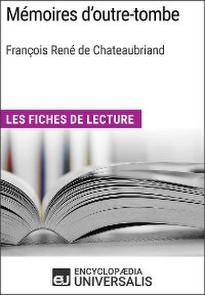 Mémoires d’outre-tombe de François René de Chateaubriand