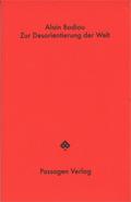 Zur Desorientierung der Welt