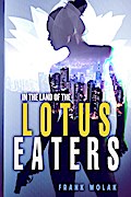 In the Land of the Lotus Eaters