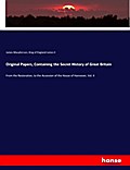 Original Papers, Containing the Secret History of 