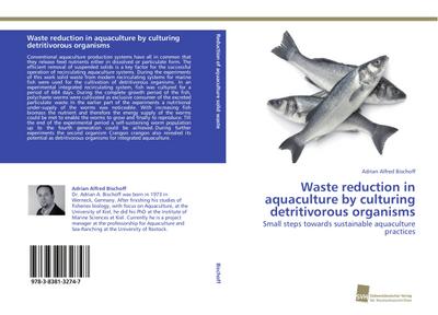 Waste reduction in aquaculture by culturing detritivorous organisms