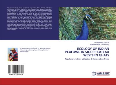ECOLOGY OF INDIAN PEAFOWL IN SIGUR PLATEAU WESTERN GHATS