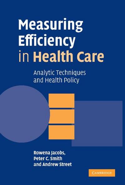 Measuring Efficiency in Health Care