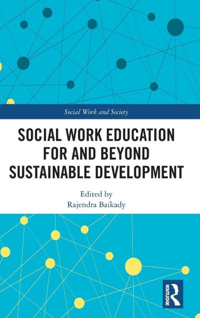 Social Work Education for and Beyond Sustainable Development