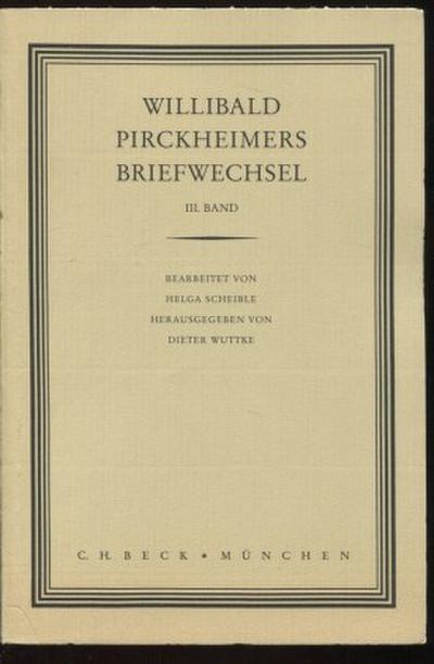 Willibald Pirckheimers Briefwechsel  Bd. 3