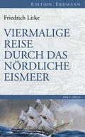 Viermalige Reise durch das Nördliche Eismeer