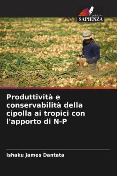 Produttività e conservabilità della cipolla ai tropici con l’apporto di N-P