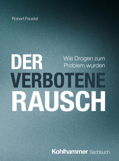 Der verbotene Rausch