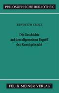 Die Geschichte auf den allgemeinen Begriff der Kunst gebracht