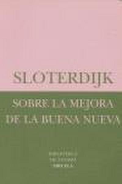 Sobre la mejora de la Buena Nueva : el quinto "Evangelio" según Nietzsche