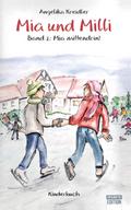 Mia und Milli - Band 2: Mia mittendrin!