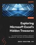 Exploring Microsoft Excel’s Hidden Treasures