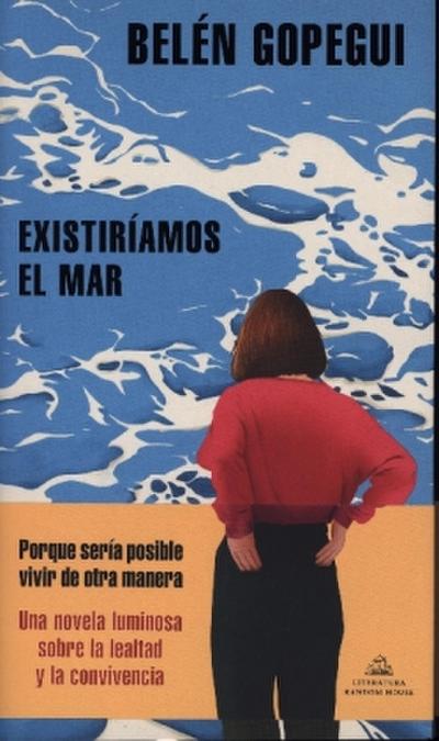 Existiriamos el mar