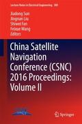 China Satellite Navigation Conference (CSNC) 2016 
