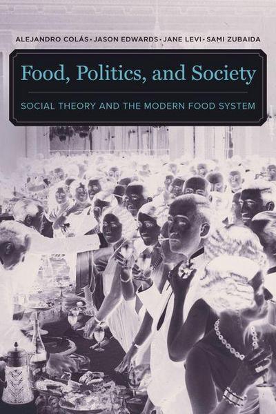 Food, Politics, and Society