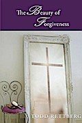 The Beauty of Forgiveness