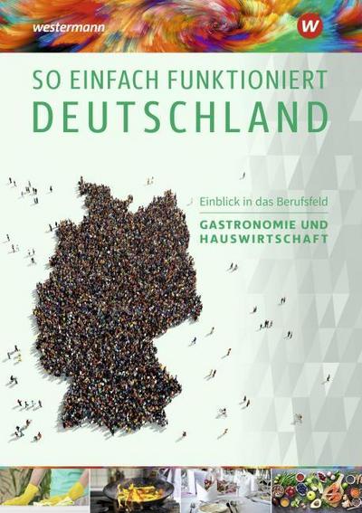 So einfach funktioniert Deutschland