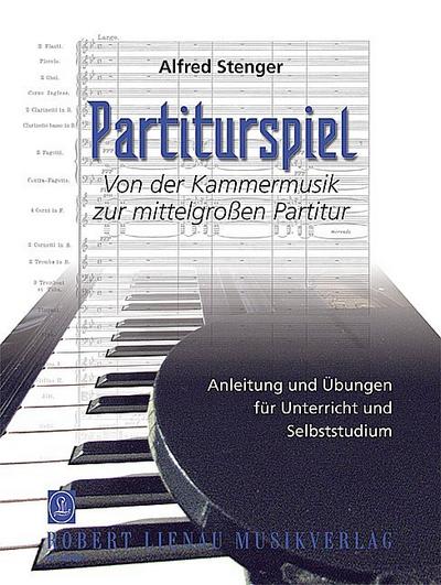 Partiturspiel, Anleitung und Übungen für Unterricht und Selbststudium, für Klavier. Bd.2
