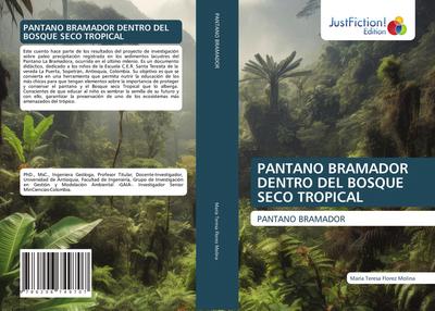 PANTANO BRAMADOR DENTRO DEL BOSQUE SECO TROPICAL