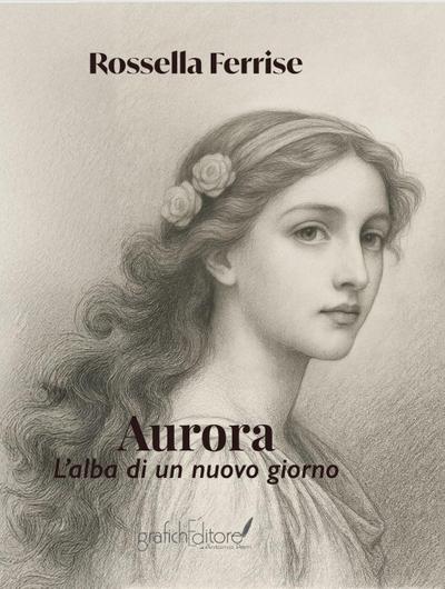 Aurora. L’alba di un nuovo giorno