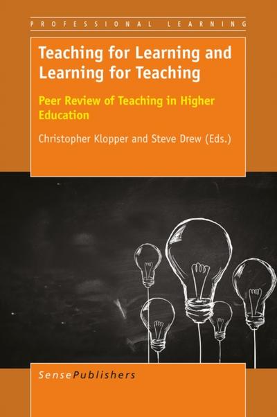Teaching for Learning and Learning for Teaching