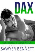Dax (Arizona Vengeance, #4)