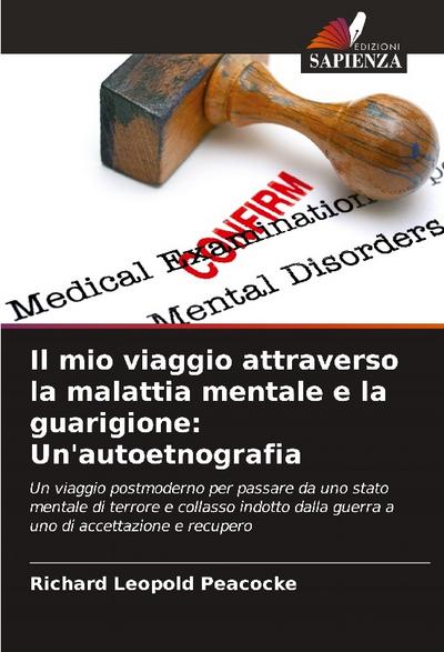 Il mio viaggio attraverso la malattia mentale e la guarigione: Un’autoetnografia