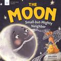 Moon: Small-but-Mighty Neighbor