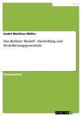 Das Berliner Modell - Darstellung und Modellierung
