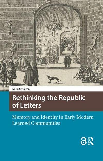 Rethinking the Republic of Letters