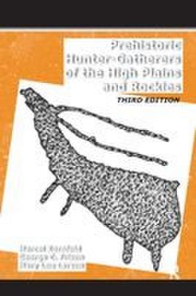 Prehistoric Hunter-Gatherers of the High Plains and Rockies