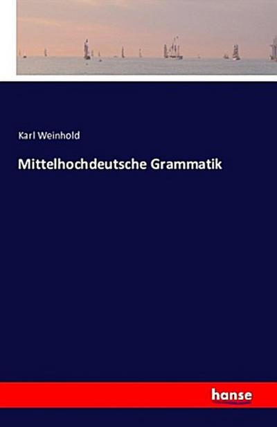 Mittelhochdeutsche Grammatik