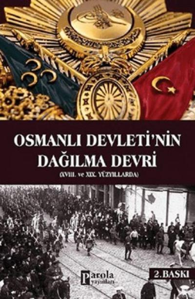 Osmanli Devletinin Dagilma Devri