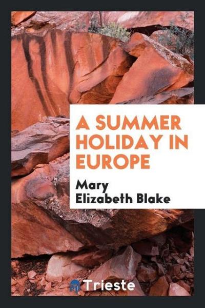 A Summer Holiday in Europe