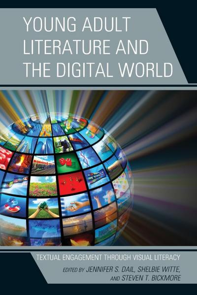 Young Adult Literature and the Digital World