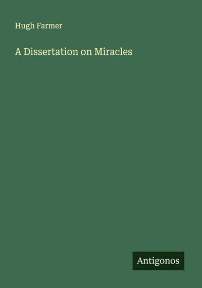 A Dissertation on Miracles
