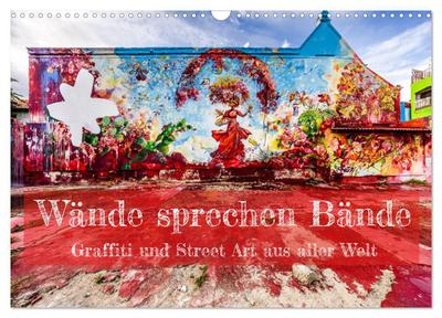 Wände sprechen Bände (Wandkalender 2026 DIN A3 quer), CALVENDO Monatskalender
