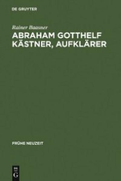 Abraham Gotthelf Kästner, Aufklärer