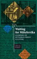 Waiting for Müteferrika