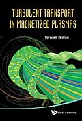 TURBULENT TRANSPORT IN MAGNETIZED PLASMA